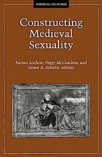 Constructing Medieval Sexuality