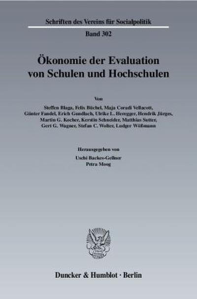 Ökonomie der Evaluation von Schulen und Hochschulen.