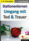 Stationenlernen Umgang mit Tod & Trauer