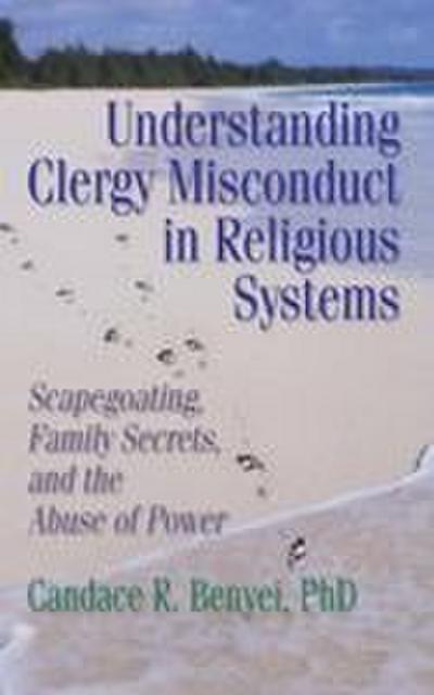 Understanding Clergy Misconduct in Religious Systems
