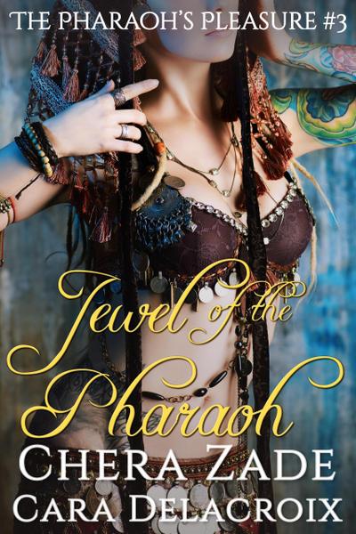 Jewel of the Pharaoh (The Pharaoh’s Pleasure, #3)