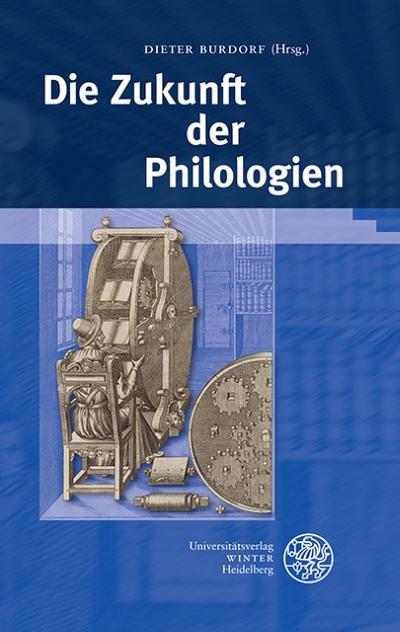 Die Zukunft der Philologien