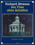 Die Frau ohne Schatten op. 65Oper in drei Akten von Hugo von Hofmannsthal