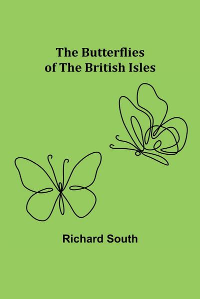 The Butterflies of the British Isles