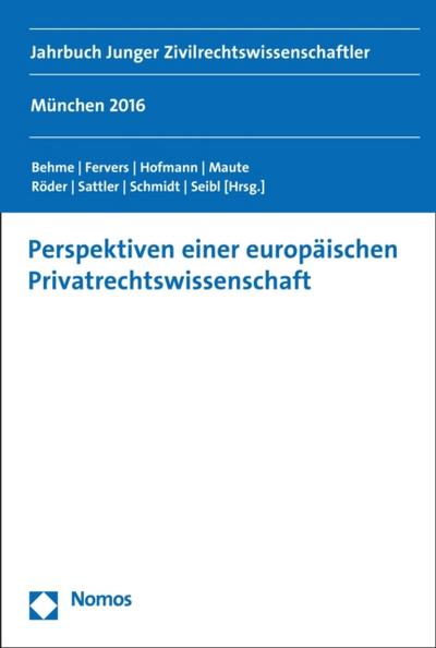 Perspektiven einer europäischen Privatrechtswissenschaft