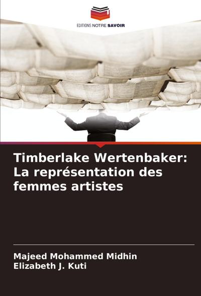Timberlake Wertenbaker: La représentation des femmes artistes
