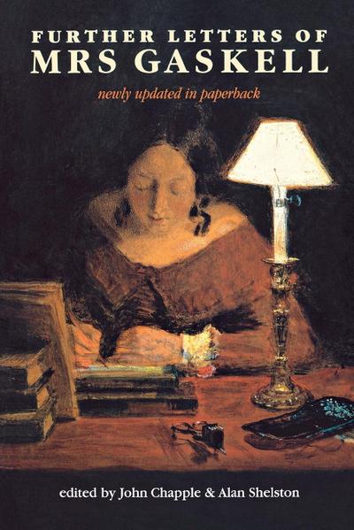 Further letters of Mrs Gaskell