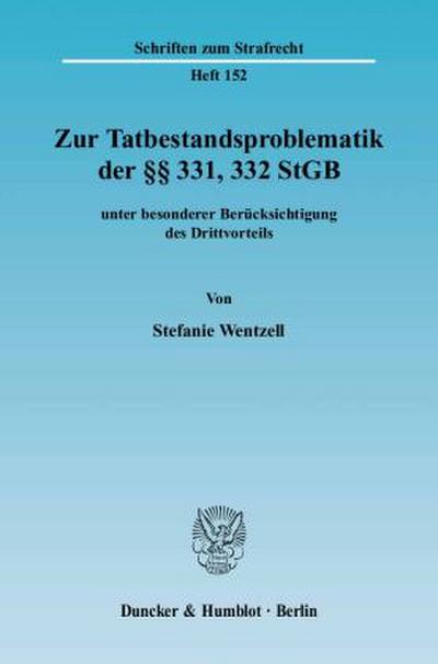 Zur Tatbestandsproblematik der 331, 332 StGB