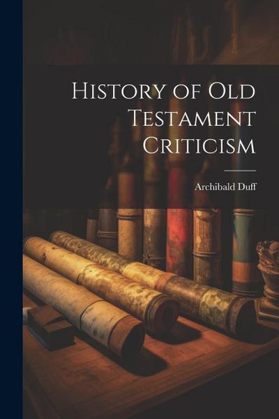 History of Old Testament Criticism