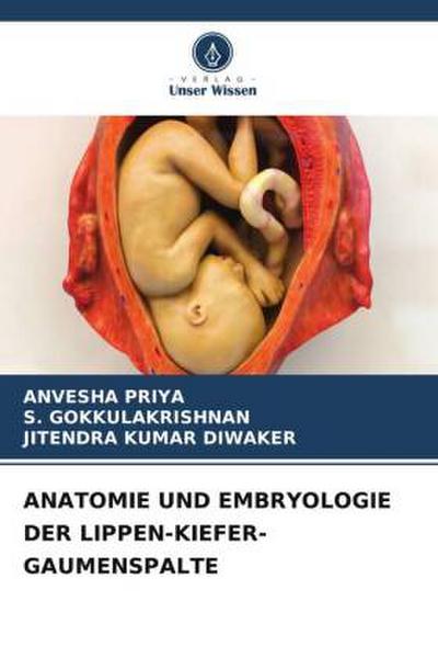 ANATOMIE UND EMBRYOLOGIE DER LIPPEN-KIEFER-GAUMENSPALTE