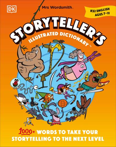 Mrs Wordsmith Storyteller’s Illustrated Dictionary Ages 7-11 (Key Stage 2)