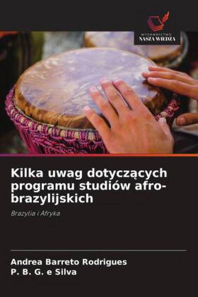Kilka uwag dotycz¿cych programu studiów afro-brazylijskich