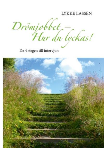 Drömjobbet - Hur du lyckas!