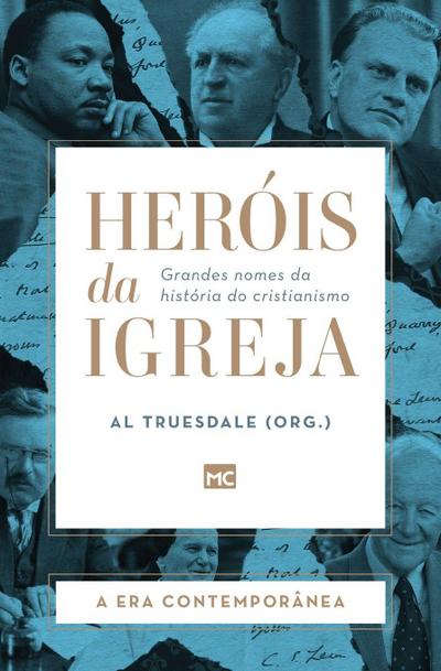 Heróis da Igreja - Vol. 5 - A Era Contemporânea