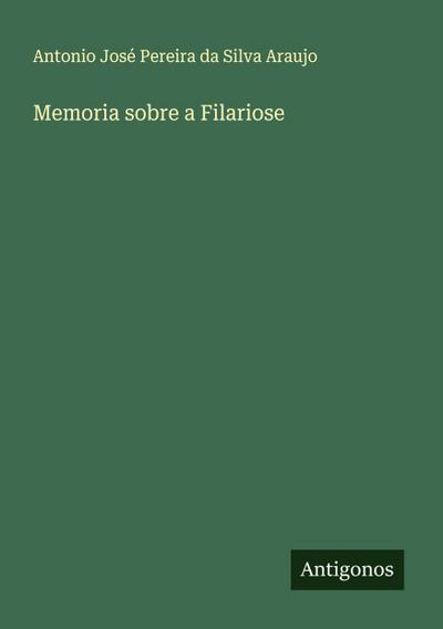 Memoria sobre a Filariose