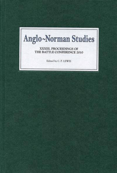 Anglo-Norman Studies XXXIII