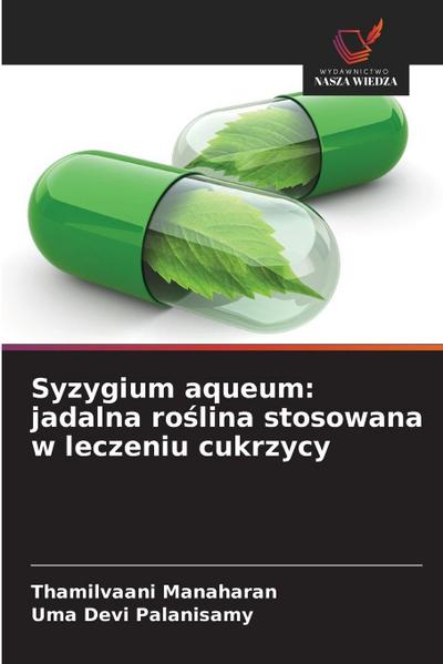 Syzygium aqueum: jadalna ro¿lina stosowana w leczeniu cukrzycy