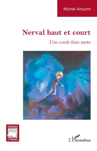 Nerval haut et court