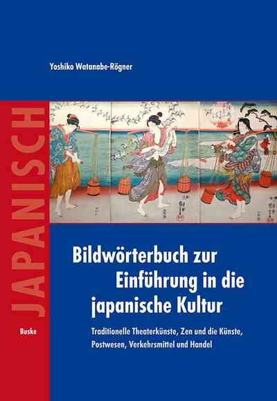 Bildwörterbuch zur Einführung in die japanische Kultur