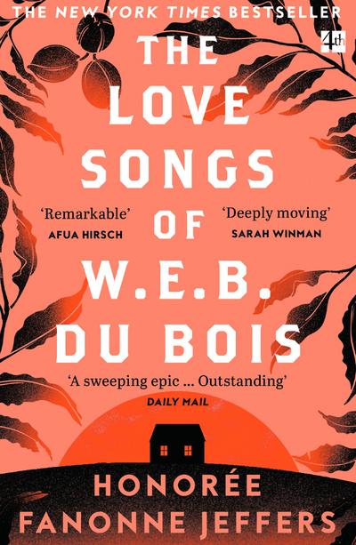 The Love Songs of W.E.B. Du Bois - Honorée Fanonne Jeffers