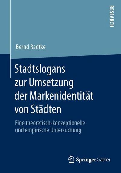 Stadtslogans zur Umsetzung der Markenidentität von Städten