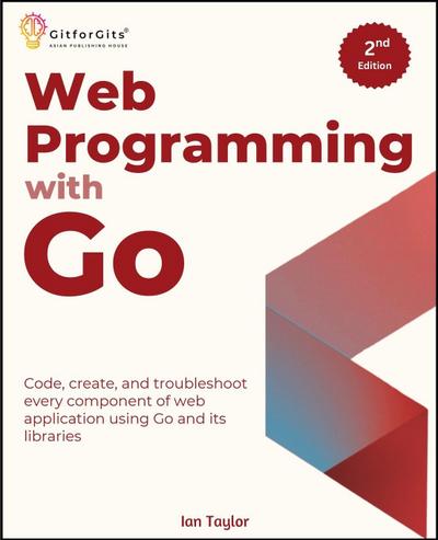 Web Programming with Go, Second Edition