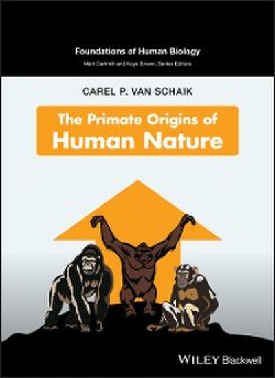 The Primate Origins of Human Nature