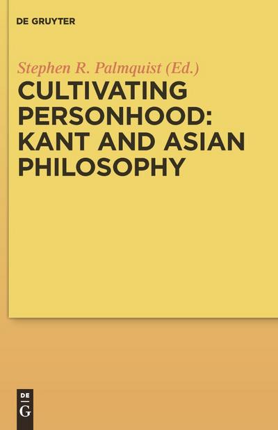 Cultivating Personhood: Kant and Asian Philosophy
