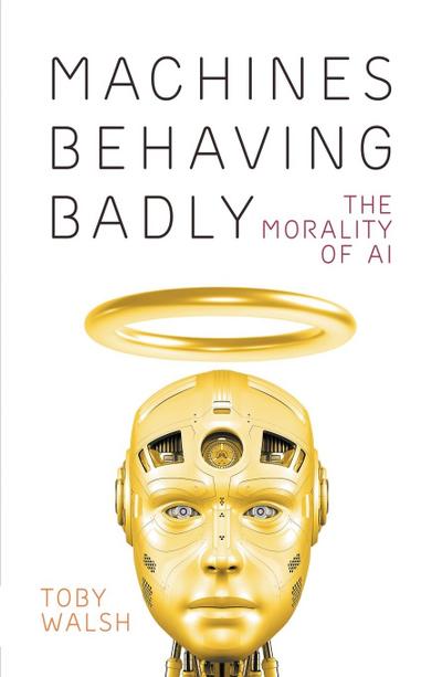 Machines Behaving Badly
