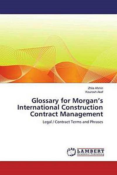 Glossary for Morgan’s International Construction Contract Management