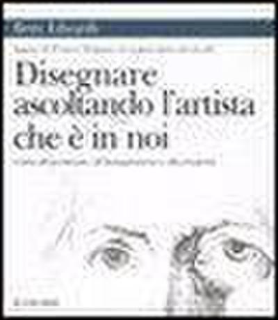 Disegnare ascoltando l’artista che è in noi