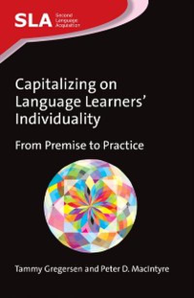 Capitalizing on Language Learners’ Individuality