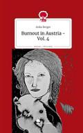 Burnout in Austria - Vol. 4. Life is a Story - sto