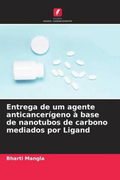 Entrega de um agente anticancerígeno à base de nanotubos de carbono mediados por Ligand