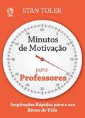 Minutos de Motivação para Professores