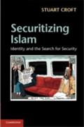Securitizing Islam - Stuart Croft