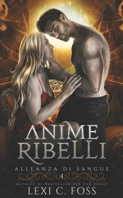 Anime Ribelli: Un Romanzo Vampiresco Paranormale