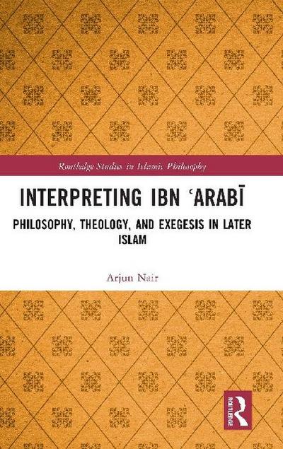 Interpreting Ibn ¿Arab¿