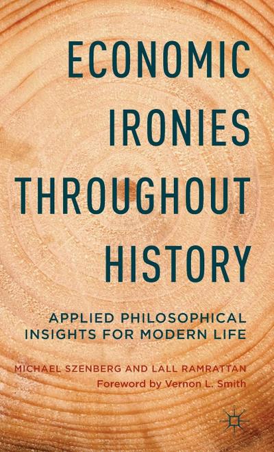 Economic Ironies Throughout History