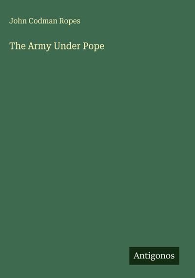 The Army Under Pope