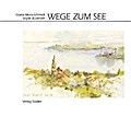 Wege zum See