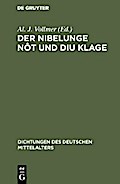 Der Nibelunge nôt und diu klage