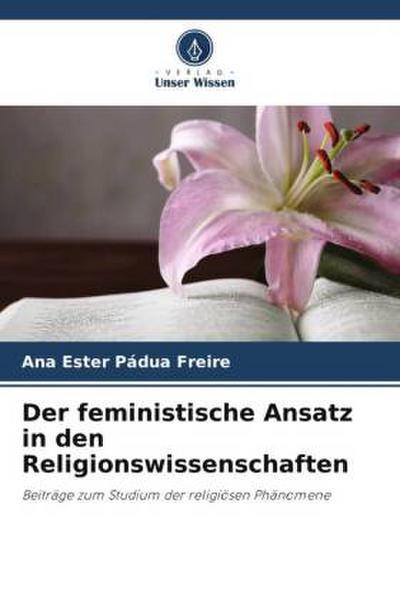 Der feministische Ansatz in den Religionswissenschaften