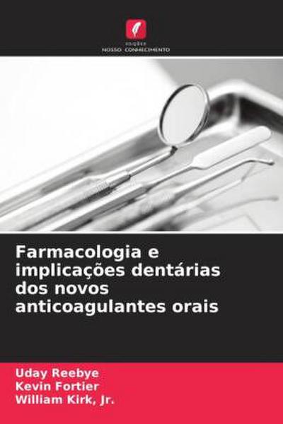 Farmacologia e implicações dentárias dos novos anticoagulantes orais