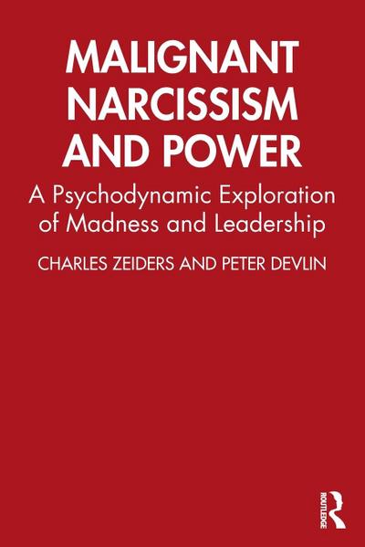 Malignant Narcissism and Power