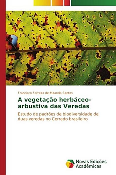 A vegetação herbáceo-arbustiva das Veredas