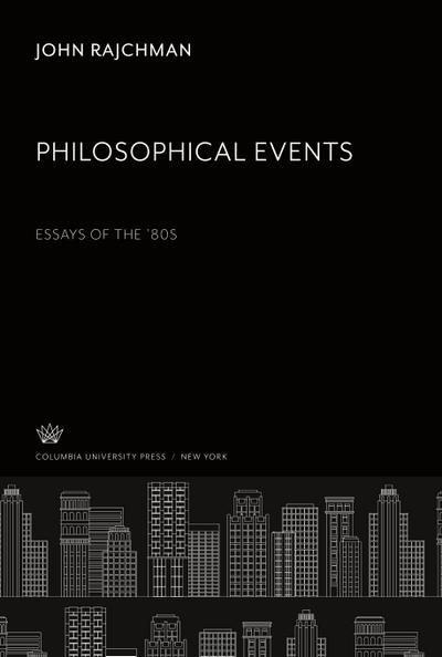 Philosophical Events Essays of the ’80S