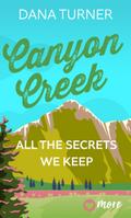 Canyon Creek - All the secrets we keep