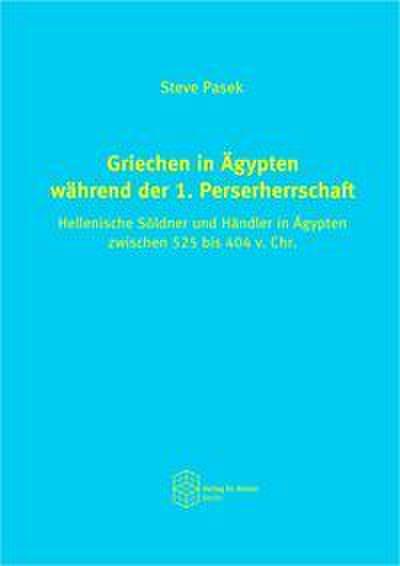 Griechen in Ägypten während der 1. Perserherrschaft