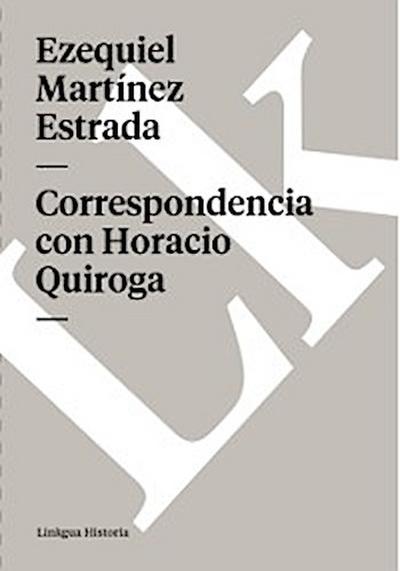 Correspondencia con Horacio Quiroga
